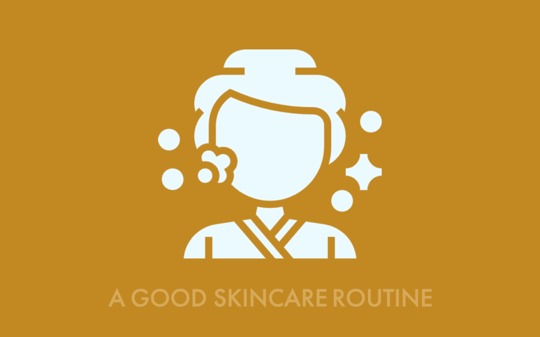 The How-to on Building a Good Skincare Routine